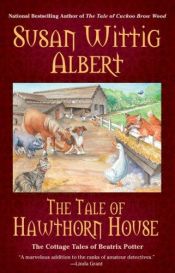 book cover of The Tale of Hawthorn House - Read by Susan Wittig Albert