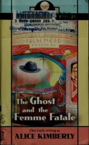 book cover of The Ghost and the Femme Fatale (Haunted Bookshop Mystery) by Alice Alfonsi