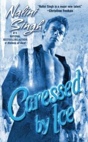 book cover of Caressed By Ice (Psy-Changeling, Book 3) by ナリーニ・シン