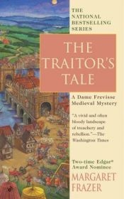 book cover of The Traitor's Tale (Dame Frevisse #16) by Margaret Frazer