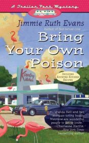 book cover of Bring Your Own Poison (A Trailer Park Mystery #4) by Dean James