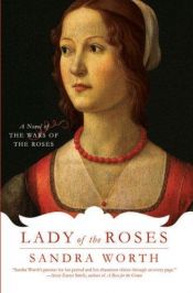 book cover of Lady of the roses by Sandra Worth