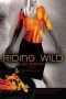 Riding Wild (Wild Riders #1)