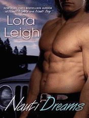 book cover of Nauti Dreams by Lora Leigh