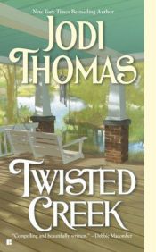 book cover of Twisted Creek by Jodi Thomas