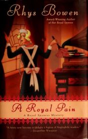book cover of A Royal Pain (Royal Spyness Mysteries, No. 2) by Rhys Bowen