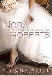 book cover of Vision in White by Nora Roberts