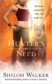book cover of Hunter's Need (The Hunters) by Shiloh Walker