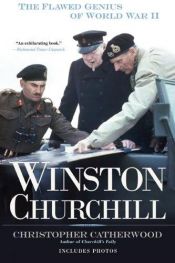 book cover of Winston Churchill: The Flawed Genius of WWII by Christopher Catherwood