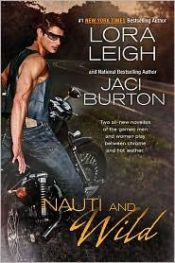 book cover of Nauti and wild by Lora Leigh