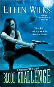 book cover of Blood Challenge (The World of the Lupi, Book 7) by Eileen Wilks
