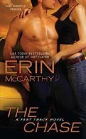 book cover of The Chase (Fast Track) (5 April 2011 Release) by Erin McCarthy