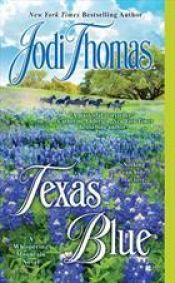 book cover of Texas Blue (Center Point Premier Romance (Largeprint)) by Jodi Thomas