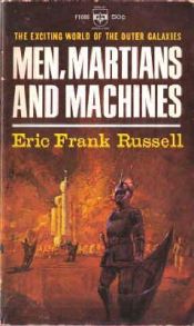 book cover of Men, Martians and Machines by Eric Frank Russell