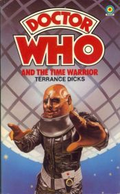 book cover of Doctor Who and the Time Warrior by Terrance Dicks