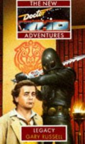 book cover of Doctor Who - The New Adventures: Legacy by Gary Russell