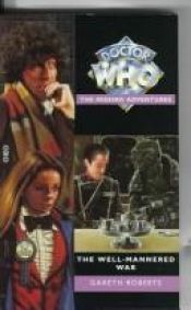 book cover of The Well-Mannered War (Doctor Who: Missing Adventures) by Gareth Roberts