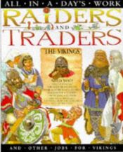 book cover of Raiders and Traders and Other Jobs for Vikings (All in a Day's Work) by Anita Ganeri