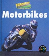 book cover of Motorbikes (Transportation Around the World (Hfl).) by Chris Oxlade