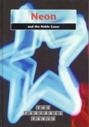 book cover of The Periodic Table: Neon and the Noble Gases (The Periodic Table) by Anita Ganeri