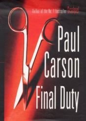 book cover of Final Duty by Paul Carson
