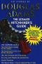The Universe of Douglas Adam Four-Book Set: 1. The Hitchhiker's Guide to the Galaxy; 2. The Restaurant at the End of the