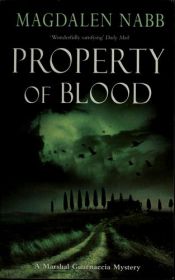 book cover of Property of Blood (Marshal Guarnaccia Investigation) by Magdalen Nabb