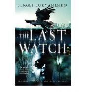 book cover of Last Watch by Serguéi Lukiánenko