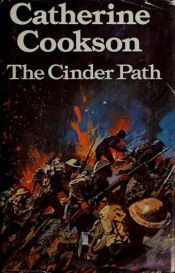 book cover of The Cinder Path by Catherine Cookson