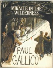 book cover of Miracle in the Wilderness: A Christmas Story of Colonial America by Paul Gallico