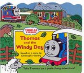 book cover of Thomas and the Windy Day: A Thomas the Tank Engine Drivealong Book (Thomas & Friends) by Rev. W. Awdry