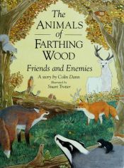 book cover of Friends and Enemies (Animals of Farthing Wood) by Colin Dann