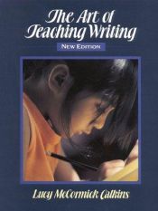 book cover of The art of teaching writing by Lucy Calkins