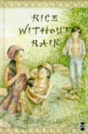 book cover of Rice without Rain by Minfong Ho