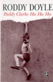 book cover of Paddy Clarke ha ha ha by Renate Orth-Guttmann|Родді Дойл