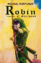 book cover of Robin of Sherwood (Classic Stories) by Michael Morpurgo