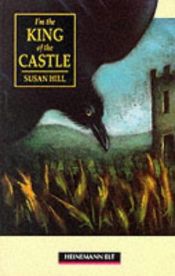 book cover of I'm the King of the Castle: abridged version (Heinemann Guided Readers): Intermediate Level (Heinemann Guided Readers) by Susan Hill