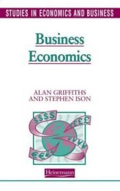 book cover of Business economics by A. Griffiths