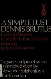 book cover of Simple Lust by Dennis Brutus