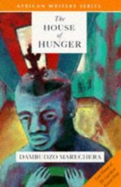 book cover of The House of Hunger by Dambudzo Marechera