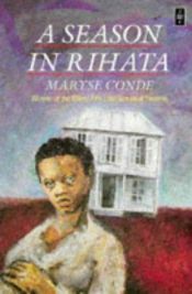 book cover of Season in Rihata by Maryse Condé