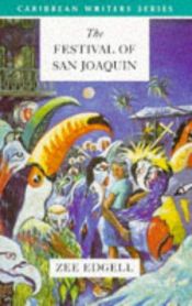 book cover of The Festival of San Joaquin by Zee Edgell