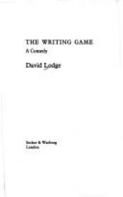 book cover of The Writing Game : A Comedy by David Lodge