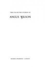 book cover of The collected stories of Angus Wilson by Angus Wilson