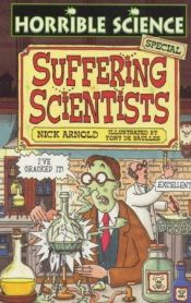 book cover of Suffering Scientists by Nick Arnold