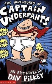 book cover of The Adventures of Captain Underpants by Dav Pilkey