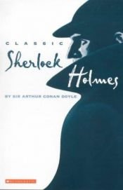 book cover of The Classic Illustrated Sherlock Holmes: Thirty Seven Short Stories Plus a Complete Novel by Arthur Conan Doyle