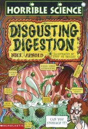 book cover of Disgusting Digestion by Nick Arnold