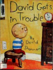 book cover of David Gets in Trouble (2) by David Shannon