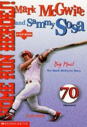 book cover of Home Run Heroes! Mark McGwire and Sammy Sosa by Joe Layden